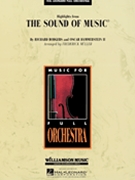 Sound Of Music Highlights by Rodgers and Hammerstein - Muller - for Full Orchestra