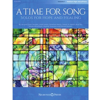 A Time for Song - Volume 1: Solos for Hope and Healing