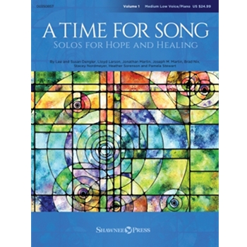A Time for Song - Volume 1: Solos for Hope and Healing