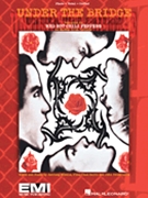 Under The Bridge by Red Hot Chili Peppers Red Hot Chili Pepper for PVG