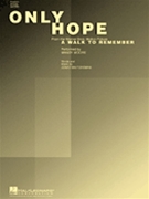 Only Hope - From "a Walk To Reme by Moore Mandy Mandy Moore for PVG