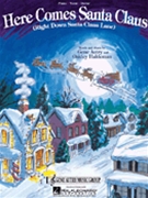 Here Comes Santa Claus by Autry and Haldeman for PVG Solo