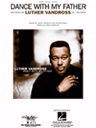 Dance With My Father by Vandross Luther Luther Vandross for PVG