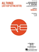 All Things (just Keep Getting Better) by Widelife for PVG (From "queer Eye...")