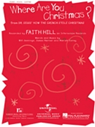 Where Are You Christmas - From "grinch The" by Hill Faith Faith Hill for PVG Solo