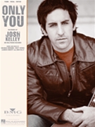 Only You by Kelley Josh Josh Kelley for PVG