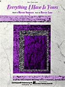 Everything I Have Is Yours by Burton Lane for PVG Sheet