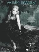 Walk Away by Clarkson Kelly Kelly Clarkson for PVG