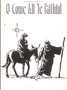 O Come All Ye Faithful by Wade John Francis for PVG Solo