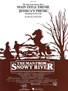 Man From Snowy River Jessica's Theme by Rowland Bruce - Man From Snowy River - Bruce Rowland for Piano Solo