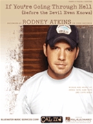 If You're Going Through Hell by Atkins Rodney Rodney Atkins for PVG
