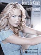 Before He Cheats by Underwood Carrie Carrie Underwood for PVG