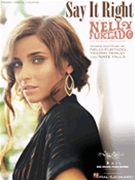 Say It Right by Furtado Nelly Nelly Furtado for PVG