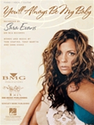 You'll Always Be My Baby by Evans Sara Sara Evans for PVG