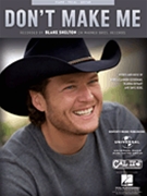 Don't Make Me by Shelton Blake Blake Shelton for PVG