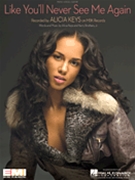Like You'll Never See Me Again by Keys Alicia Alicia Keys for PVG