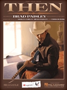 Then by Paisley Brad Brad Paisley for PVG