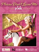 Please Don't Leave Me by Pink Pink for PVG