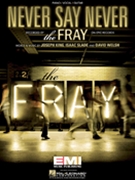 Never Say Never by Fray The The Fray for PVG
