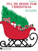 I'll Be Home For Christmas by Kent Walter - Verse and Chorus - for PVG Solo