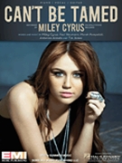 Can't Be Tamed by Cyrus Miley Miley Cyrus for PVG
