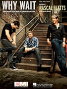 Why Wait by Rascal Flatts Rascal Flatts for PVG