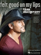 Felt Good On My Lips by McGraw Tim Tim McGraw for PVG
