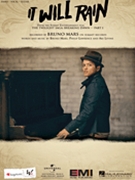 It Will Rain by Bruno Mars for