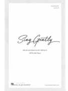Sing Gently by Whitacre Eric for SATB