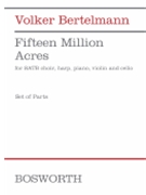 Fifteen Million Acres by Volker Bertelmann for