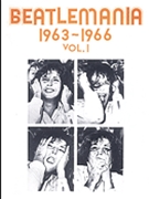 Beatlemania Volume 1 1963-1966 by Beatles for PVG Collection (Vol 1)