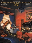Suite For Flute & Jazz Piano #2 by Bolling Claude Claude Bolling for Special Combo (No 2)