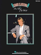 Richard Clayderman Plays ... by Clayderman Richard Richard Clayderman for Piano Collection (...love Songs Of The)