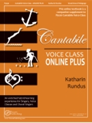 Cantabile Voice Class - Online Plus by Rundus Katharin for Audio/Video Access