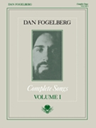 Dan Fogelberg Complete Volume 1 by Fogelberg Dan Dan Fogelberg for PVG Collection (Vol 1)