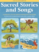 Sacred Stories and Songs by Various for Piano
