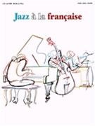 Jazz A La Francaise by Bolling Claude for Keyboard