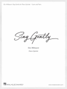 Sing Gently (Music from Virtual Choir 6) by Whitacre Eric for String Quartet and Piano
