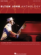 Elton John Anthology by John Elton Elton John for Piano/Vocal