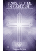 Jesus Keep Me in Your Sight
