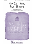 How Can I Keep from Singing by Lowry Robert - Podd Adam and Matt - for SATB (with opt. violin cello percussion)