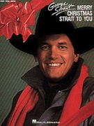 Merry Christmas Strait To You by Strait George George Strait for PVG Collection