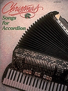 Christmas Songs For Accordion by Various for Accordion