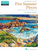 Five Summer Pieces - Romantic Tone Poems for Piano
