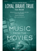 Loyal Brave True - from Mulan