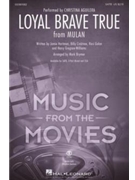 Loyal Brave True - from Mulan