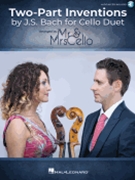Two Part Inventions by J.S. Bach for Cello Duet by Bach Johann Sebastian - Martinelli and Mancini - Mr. & Mrs. Cello for Cello Duet