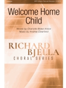 Welcome Home Child