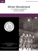 Winter Wonderland by Dick Smith Felix Bernard - Waesche Ed - for TTBB a cappella