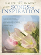 Hallelujah, Imagine & Other Songs of Inspiration